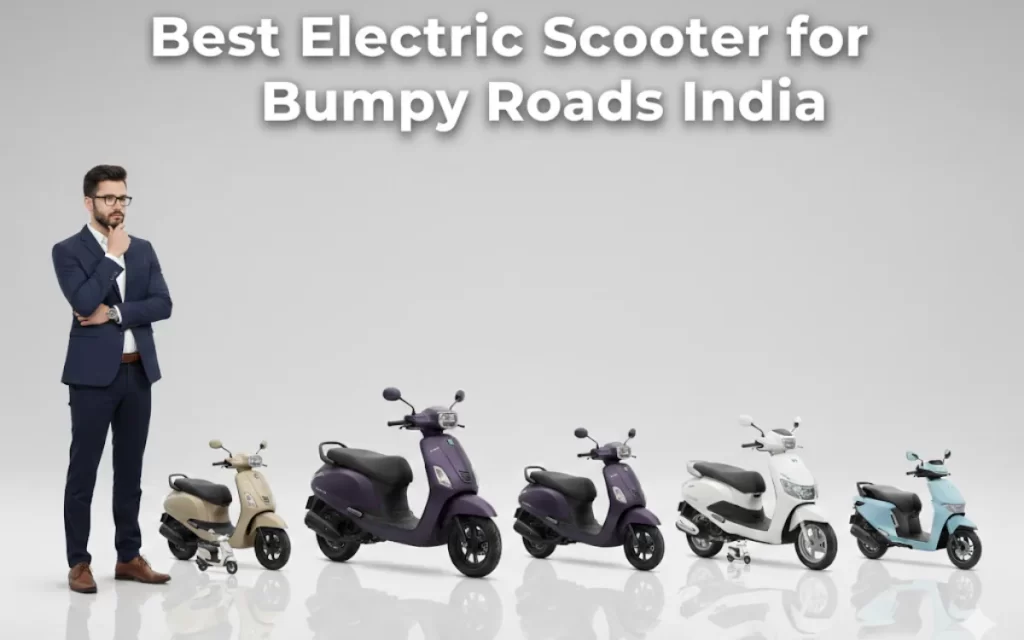 Best Electric Scooter for Bumpy Roads India